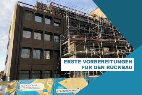 Erste Vorbereitungen für den Rückbau