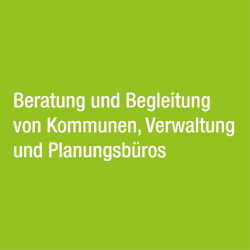 Schmuckquadrat mit Beschriftung: Beratung und Begleitung von Kommunen, Verwaltung und  Planungsb&uuml;ros        
